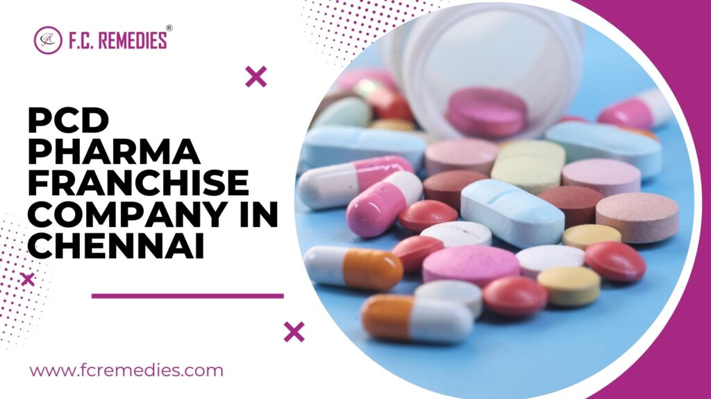 PCD Pharma Franchise Company in Chennai