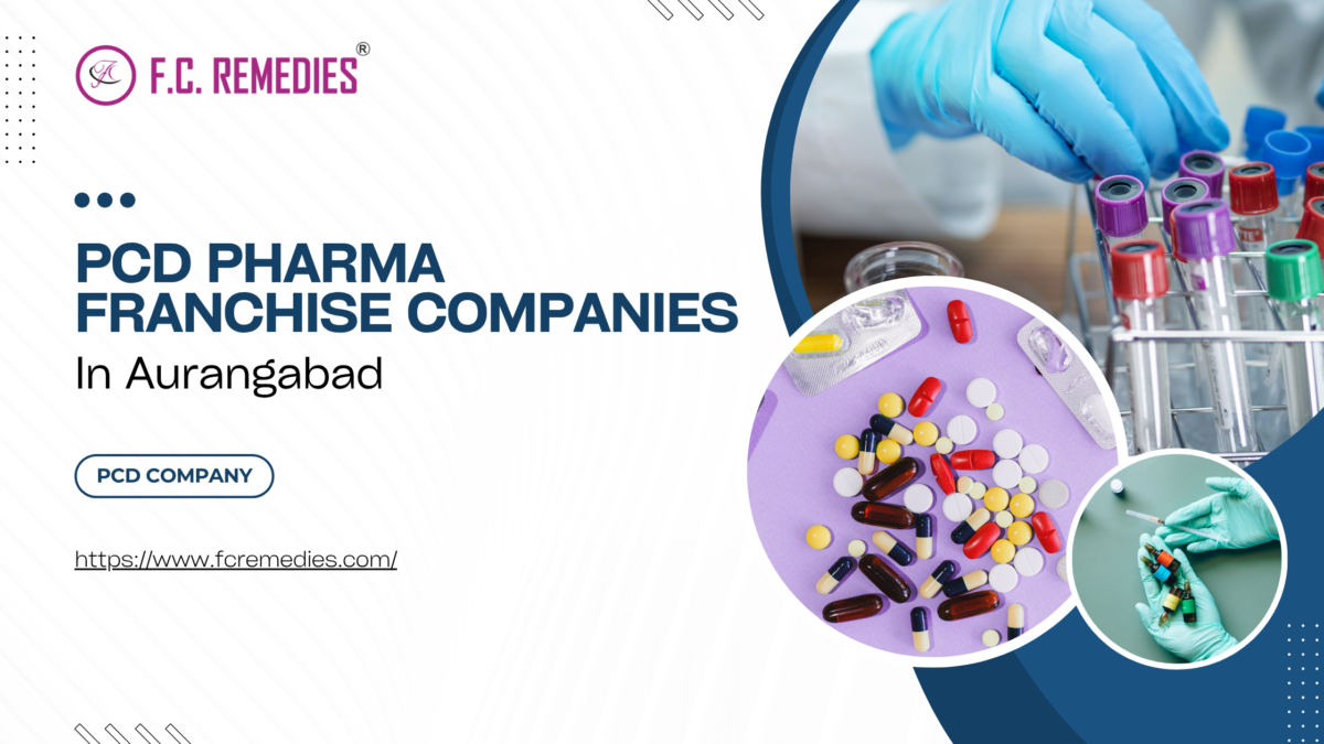 Top PCD Pharma Franchise Companies in Aurangabad
