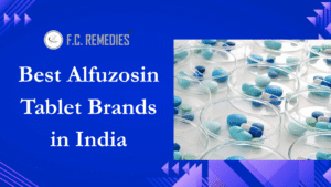 Best Alfuzosin Tablet Brands in India