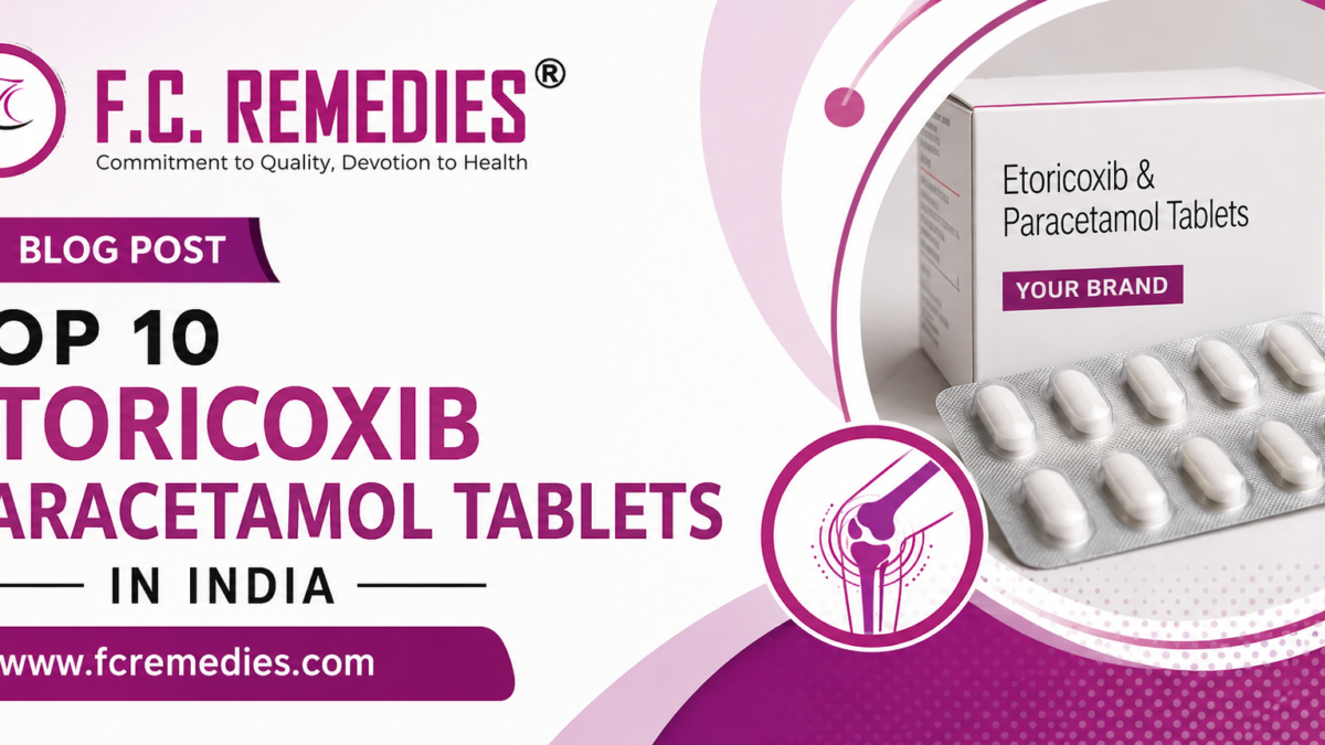 Top 10 Etoricoxib Paracetamol Tablets in India